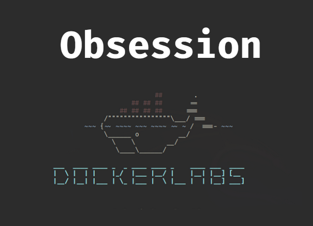 Obsession - Dockerlabs - Linux - Fácil